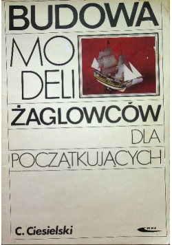 Budowa modeli żaglowców dla początkujących