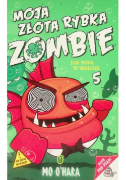 Moja złota rybka zombie Tom 5 Jak ryba w wodzie