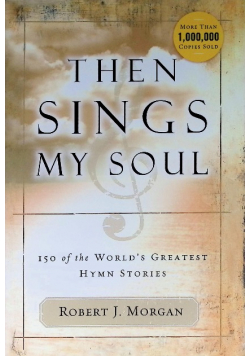 Then Sings My Soul