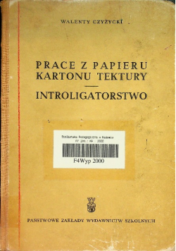 Prace z papieru kartonu tektury introligatorstwo