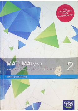 Matematyka 2 Podręcznik dla liceum ogólnokształcącego i technikum Zakres podstawowy
