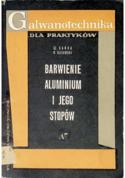 Barwienie aluminium i jego stopów