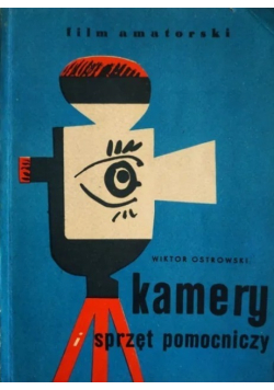 Kamery i sprzęt pomocniczy