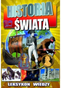 Leksykon wiedzy. Historia świata