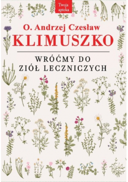 Wróćmy do ziół leczniczych