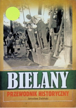 Bielany Przewodnik historyczny