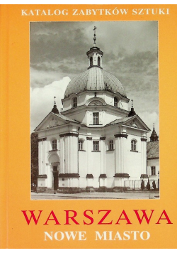 Katalog Zabytków Sztuki Warszawa nowe miasto