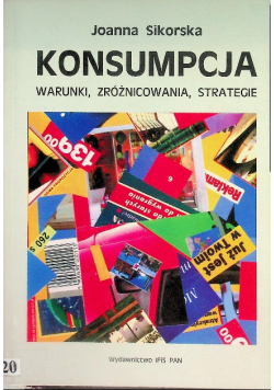 Konsumpcja, warunki, zróżnicowania, strategie