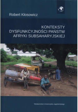 Konteksty dysfunkcyjności państw Afryki Subsaharyjskiej