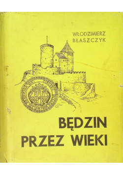 Będzin przez wieki