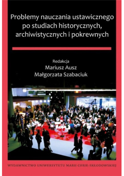Problemy nauczania ustawicznego po studiach historycznych, archiwistycznych i pokrewnych