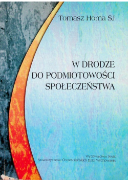 W drodze do podmiotowości społecznej