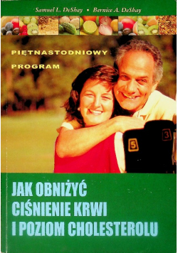 Jak obniżyć ciśnienie krwi i poziom cholesterolu