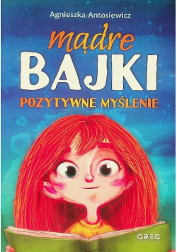Mądre bajki pozytywne myślenie