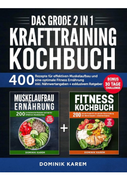 Das grosse 2 in 1 Krafttraining Kochbuch