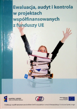 Ewaluacja, audyt i kontrola w projektach współfinansowanych z funduszy UE