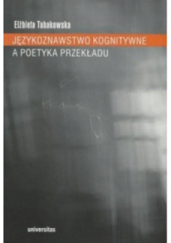 Językoznawstwo kognitywne a poetyka przekładu