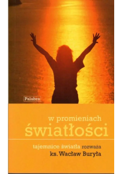 W promieniach światłości