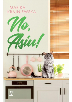 No, Asiu!