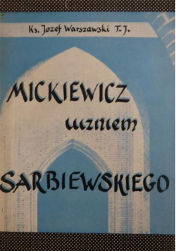 Mickiewicz uczniem Sarbiewskiego