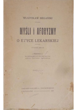 Myśl i aforyzmy o etyce lekarskiej, 1925 r.