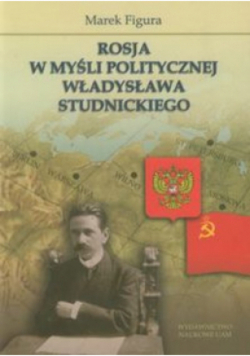 Rosja w myśli politycznej Władysława Studnickiego