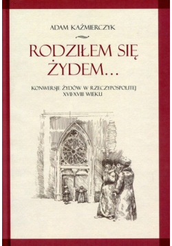 Rodziłem się Żydem