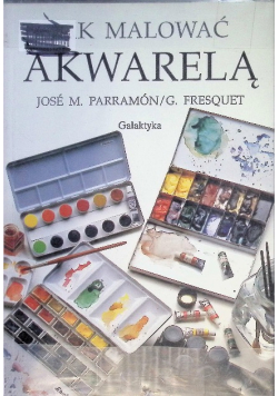 Jak malować akwarelą