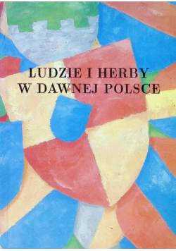 Ludzie i herby w dawnej Polsce