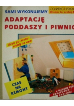 Sami wykonujemy adaptację poddaszy i piwnic