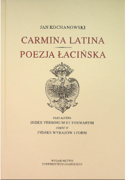 Carmina Latina Poezja łacińska Tom II