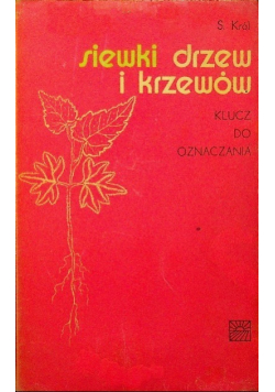 Siewki drzew i krzewów klucz do oznaczania