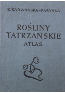Rośliny Tatrzańskie Atlas