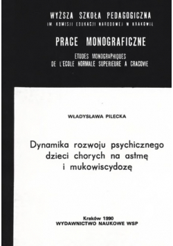 Dynamika rozwoju psychicznego dzieci chorych na astmę i mukowiscydozę
