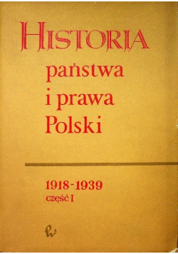 Historia państwa i prawa Polski 1918-1939 Część I