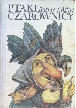 Ptaki czarownicy Baśnie fińskie