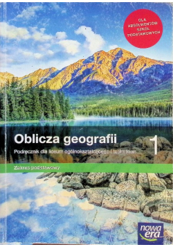 Oblicza geografii 1 Podręcznik dla liceum i technikum Zakres podstawowy