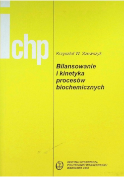 Bilansowanie i kinetyka procesów biochemicznych