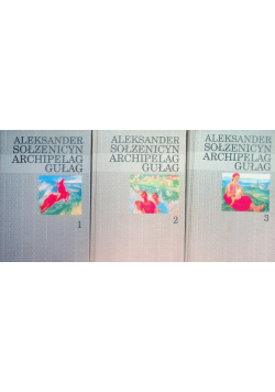 Archipelag Gułag Tom od 1 do 3