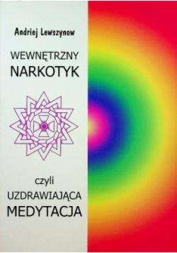 Wewnętrzny narkotyk czyli uzdrawiająca