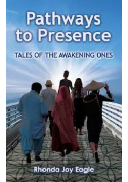 Pathways to Presence: Tales of the Awakening Ones