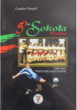 50 lat Sokoła Pyrzyce