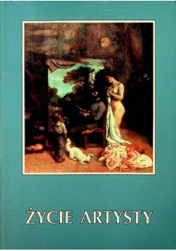 Życie artysty Problemy biografiki artystycznej