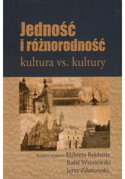 Jedność i różnorodność. Kultura vs. kultury