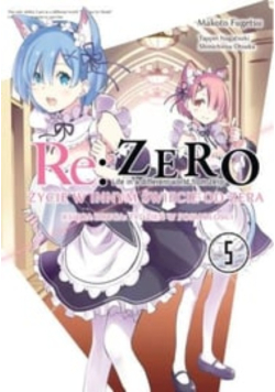 Re: Zero. Życie w innym świecie od zera. Księga Druga. Tom 5