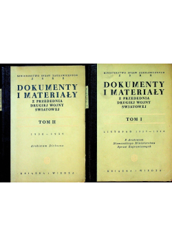Dokumenty i materiały z przedednia drugiej wojny światowej Tom 1 i 2 1949 r.