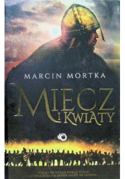 Miecz i kwiaty