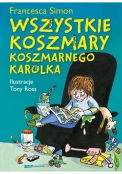 Wszystkie koszmary koszmarnego Karolka