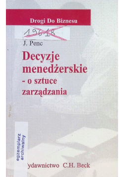 Decyzje menedżerskie o sztuce zarządzania