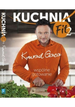 Kuchnia Fit 2. Wspólne gotowanie